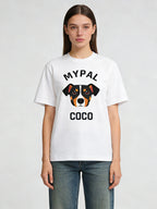 The "My Pal" Custom Tee